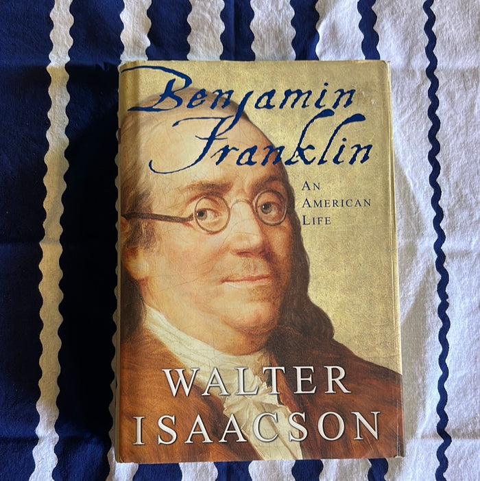 Benjamin Franklin by Walter Isaacson