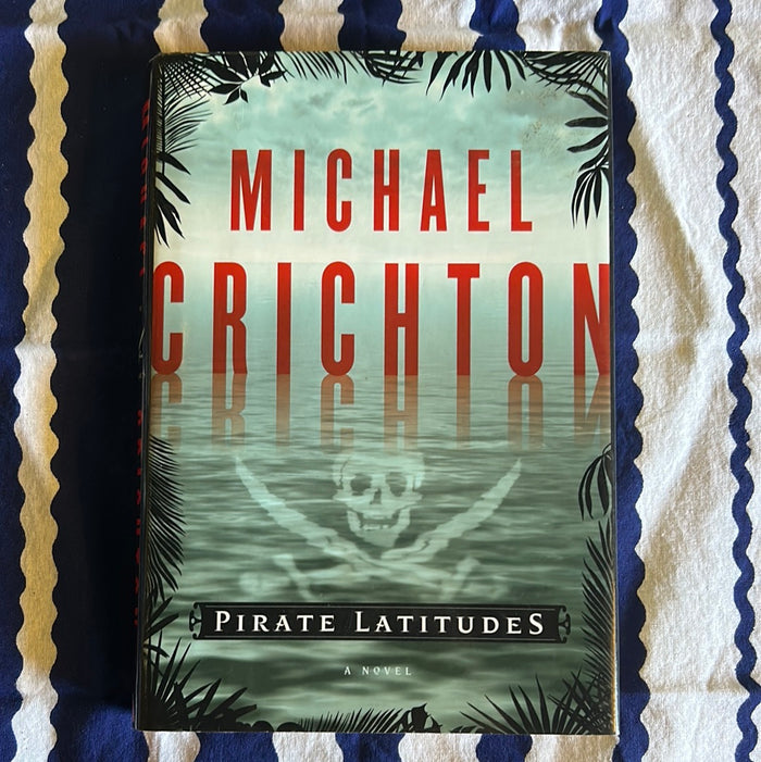 Pirate Latitudes by Michael Crichton