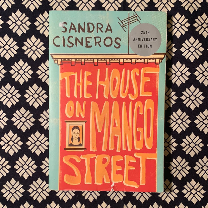 The House on Mango Street by Sandra Cisneros