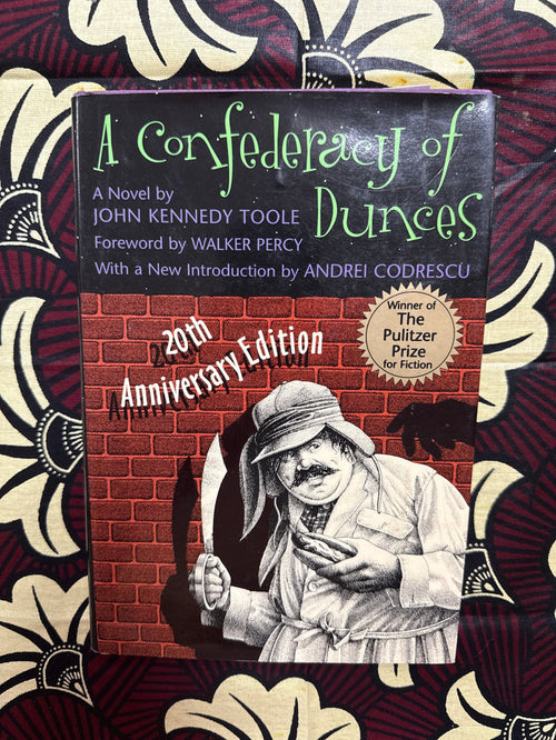 A Confederacy of Dunces by John Kennedy Toole