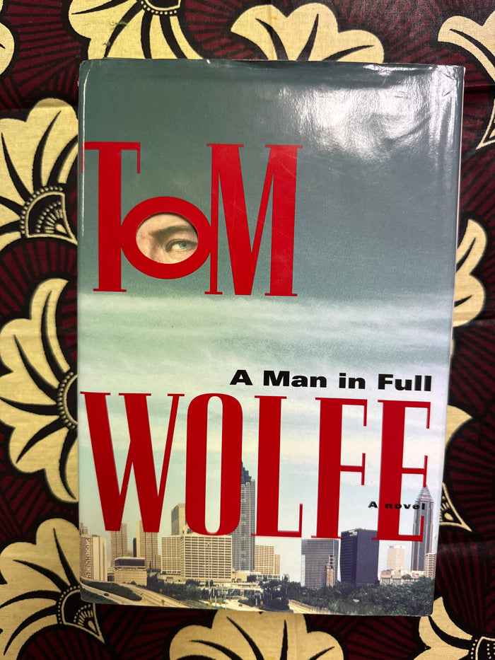 A Man in Full by Tom Wolfe