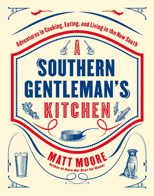 A Southern Gentleman's Kitchen by Matt Moore
