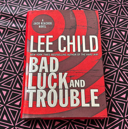Bad Luck and Trouble: A Jack Reacher Novel by Lee Child