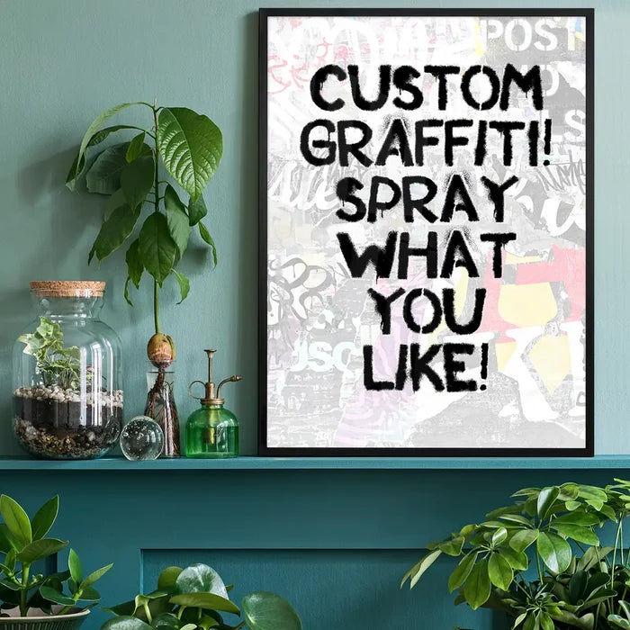 Black framed custom graffiti stencil print with "CUSTOM GRAFFITI! SPRAY WHAT YOU LIKE!" text on a distressed background.