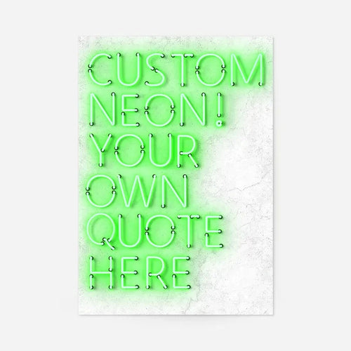 Custom Quote Straight Neon Print Green