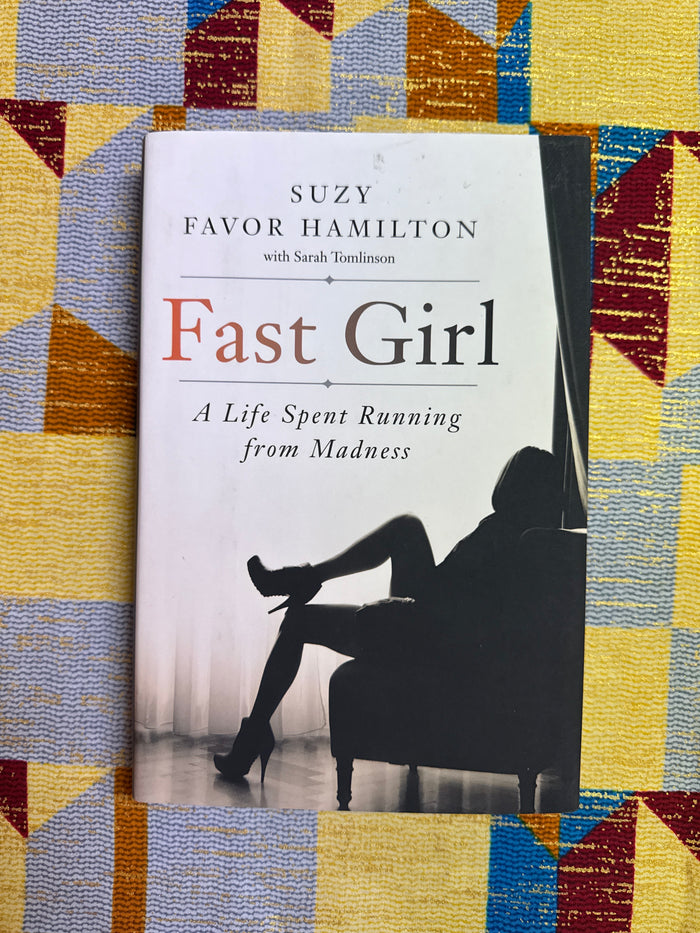 Fast Girl by Suzy Favor Hamilton