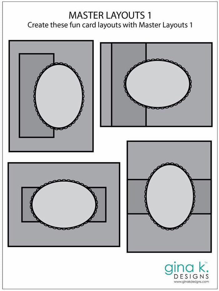 Gina K. Designs - Die - Masters Layouts 1. Master Layouts 1 is the first in a series of card layout templates. These dies will help you cut perfect layers for front panels for A2 cards. They will cut the front panel and the 1/8" layering panel for that perfect thin layered edge. The ovals can be used separately or together to created a decorative edged stack. The long thin rectangle can be an accent piece or a divider for an upright A2 card. Available at Embellish Away located in Bowmanville Ont