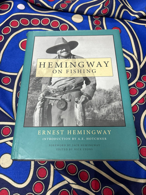 Hemingway on Fishing by Ernest Hemingway