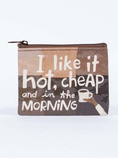 Hot & In The Morning Coin Purse