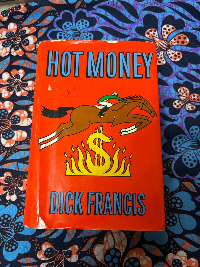 Hot Money by Dick Francis