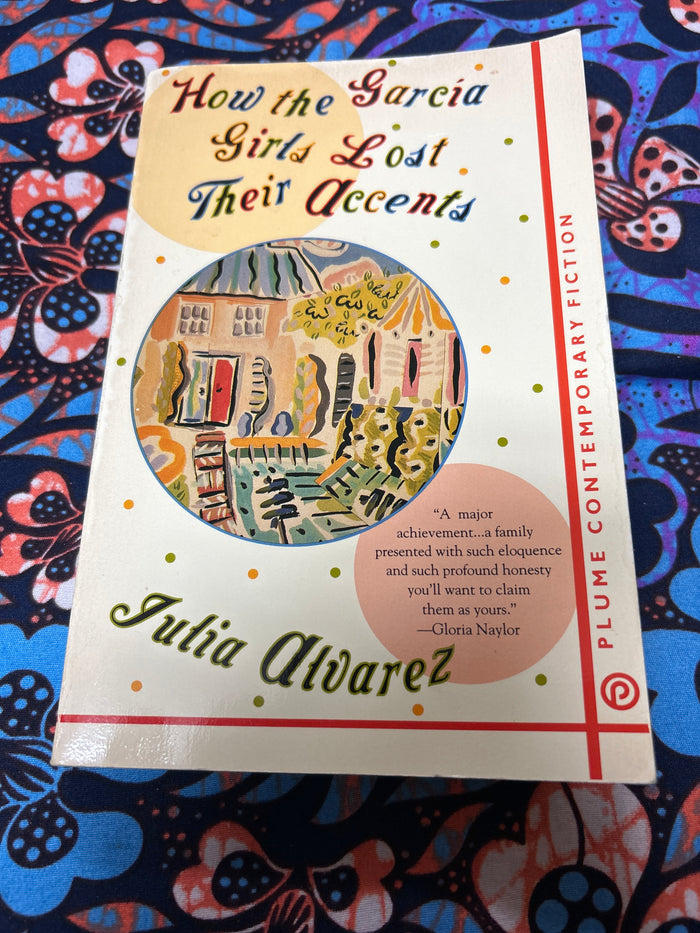 How the Garcia Girls Lost Their Accents (Plume Contemporary Fiction) by Julia Alvarez