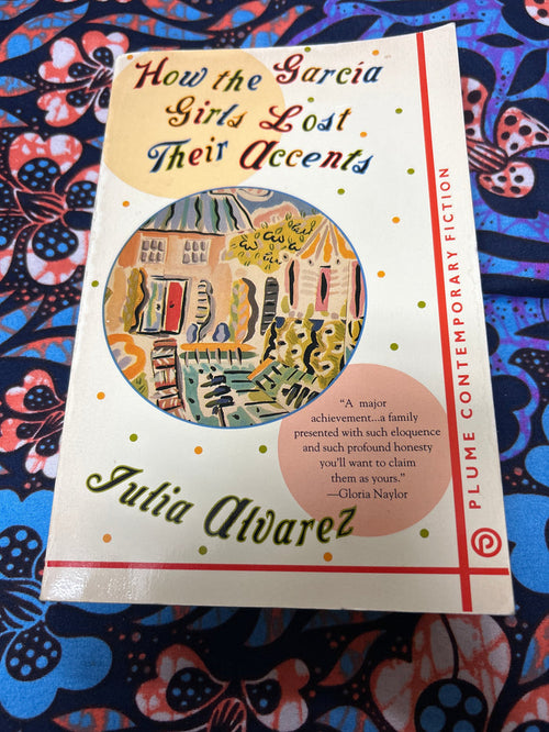 How the Garcia Girls Lost Their Accents (Plume Contemporary Fiction) by Julia Alvarez