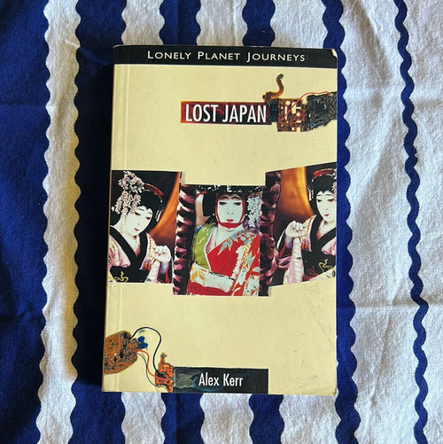 Lost Japan by Alex Kerr