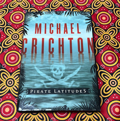 Pirate Latitudes by Michael Crichton