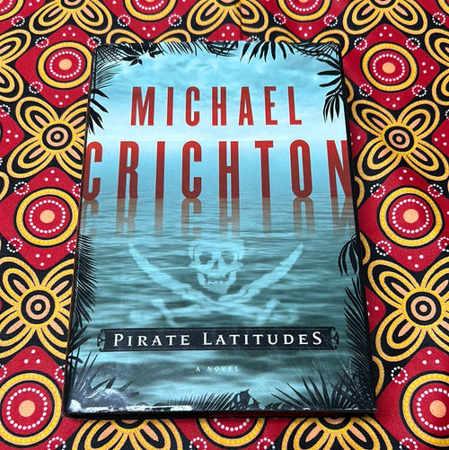 Pirate Latitudes by Michael Crichton