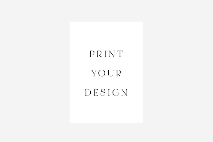 Print Your Design - 3.5" x 4.8" (A1)
