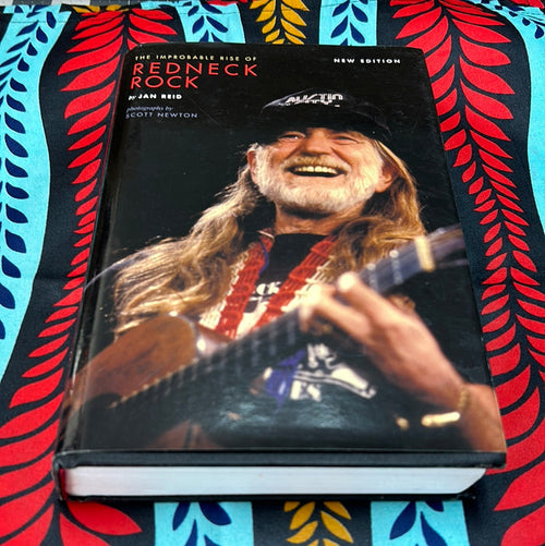 The Improbable Rise of Redneck Rock by Jan Reid