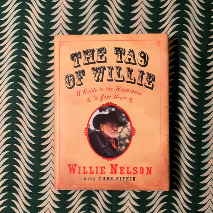 The Tao of Willie by Willie Nelson