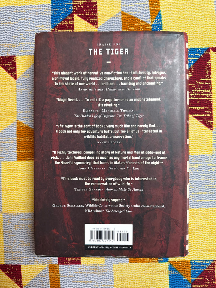 The Tiger A True Story of Vengeance and Survival by John Vaillant