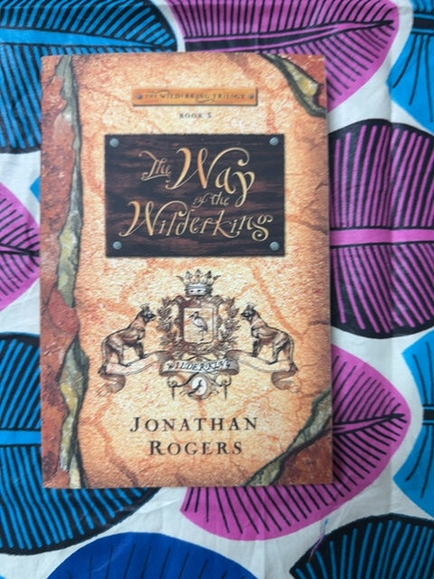 The Wilderking Trilogy: The Way of the Wilderking front cover