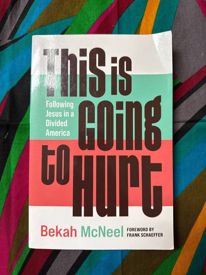 This is Going to Hurt by Bekah McNeel