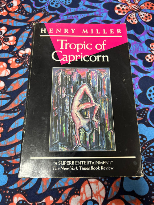Tropic of Capricorn by Henry Miller