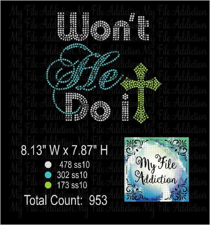 Won't He Do It Rhinestone Digital Download File - My File Addiction